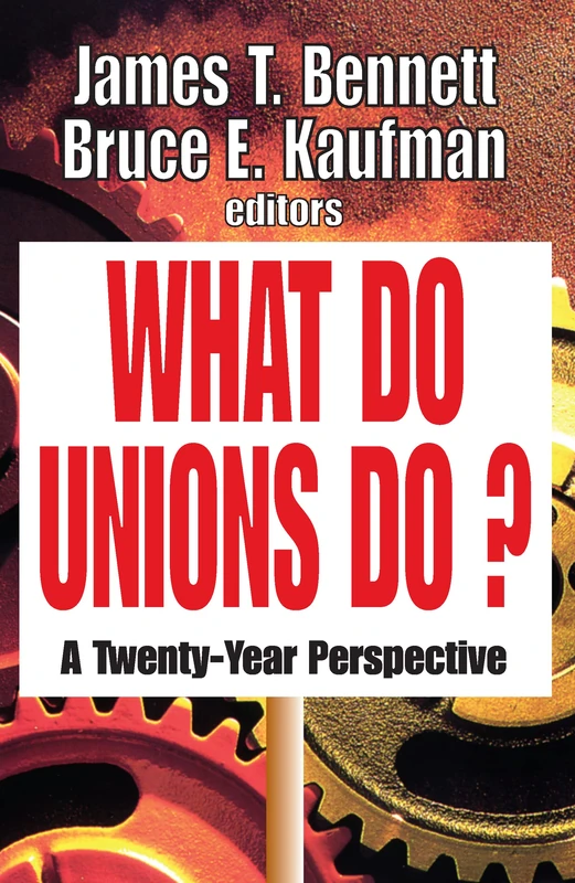 What Do Unions Do?: A Twenty-year Perspective