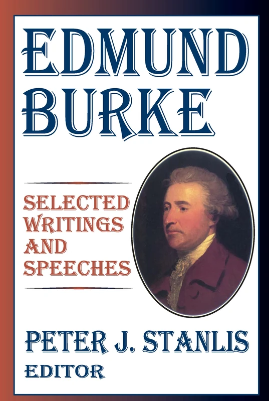 Edmund Burke: Essential Works and Speeches (The Library of Conservative Thought)