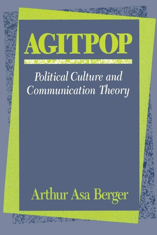 Agitpop: Political Culture and Communication Theory