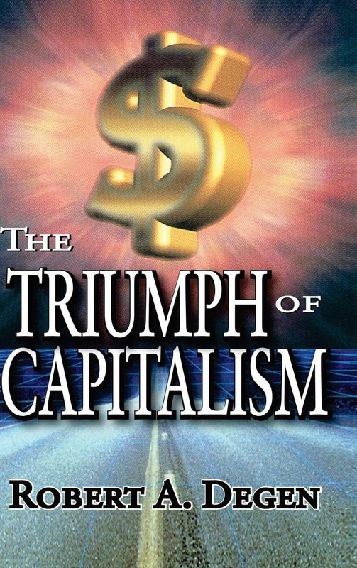 The Triumph of Capitalism
