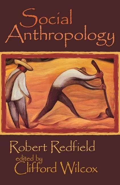 Social Anthropology: Robert Redfield - Routledge Academic Book
