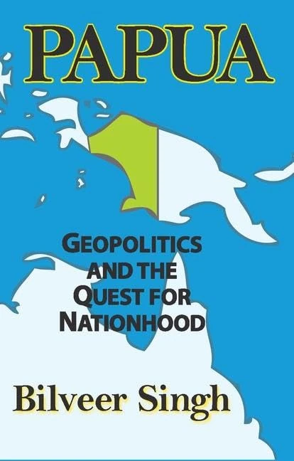 Routledge - Papua: Geopolitics and the Quest for Nationhood