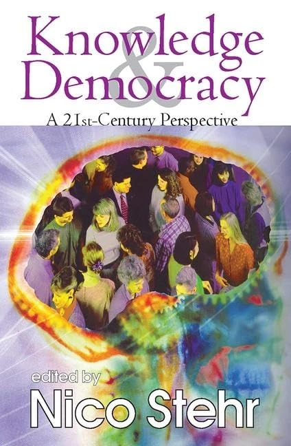 Knowledge and Democracy: A 21st Century Perspective
