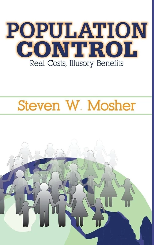 Population Control: Real Costs, Illusory Benefits