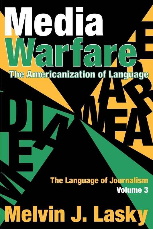 Media Warfare: The Americanization of Language: 03 (Language of Journalism)