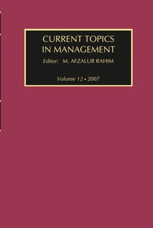 Current Topics in Management: Volume 12