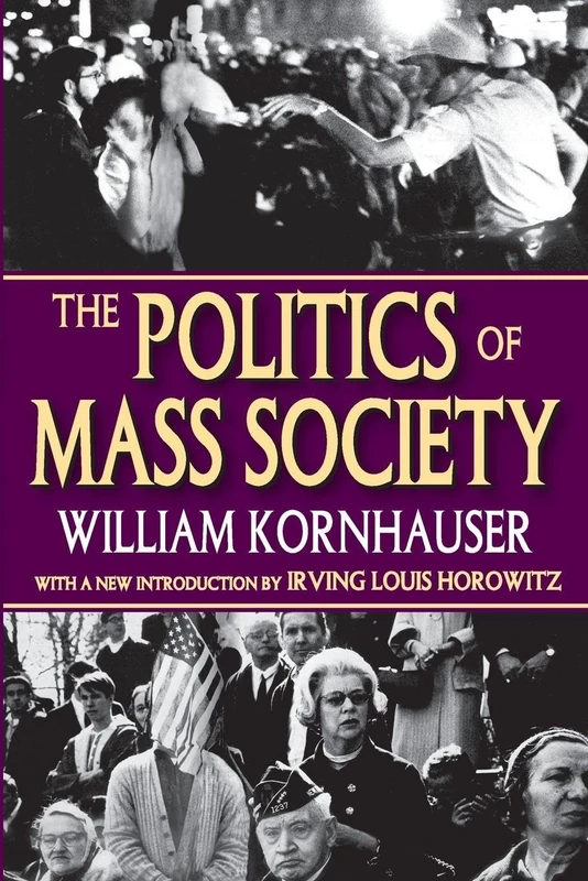Routledge - The Politics of Mass Society (Social Science Classics)