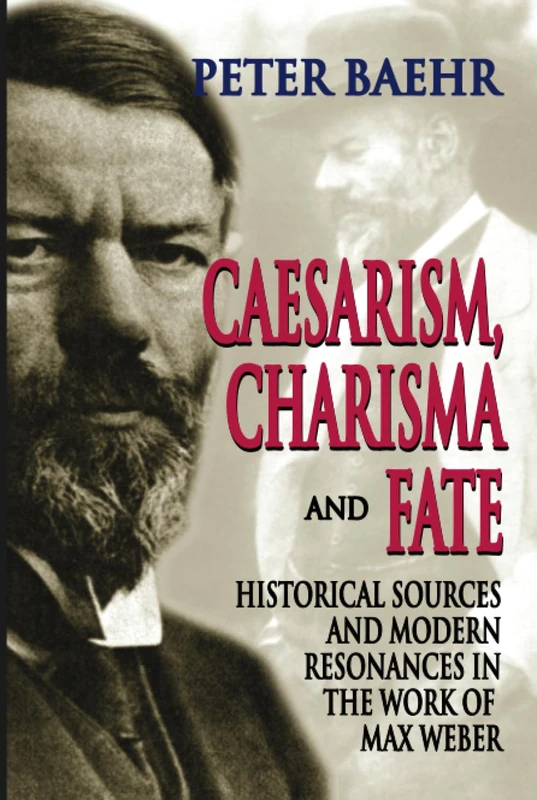 Routledge - Caesarism, Charisma and Fate: Max Weber Study