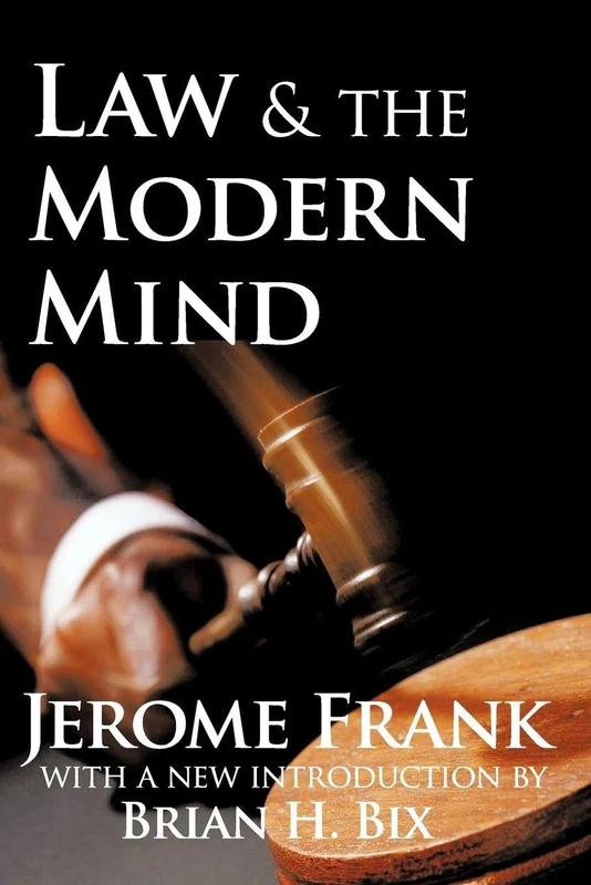 Routledge Law and the Modern Mind - Jurisprudence Classic