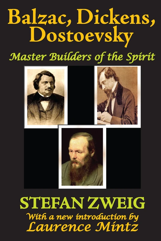 Balzac, Dickens, Dostoevsky: Master Builders of the Spirit: 01
