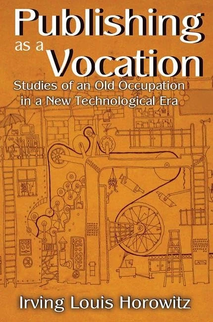 Publishing as a Vocation: Studies of an Old Occupation in a New Technological Era