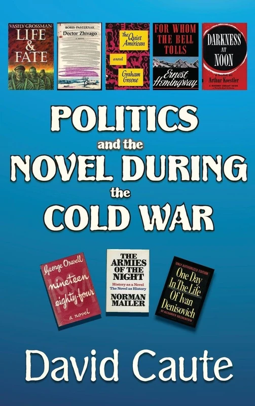 Politics and the Novel During the Cold War