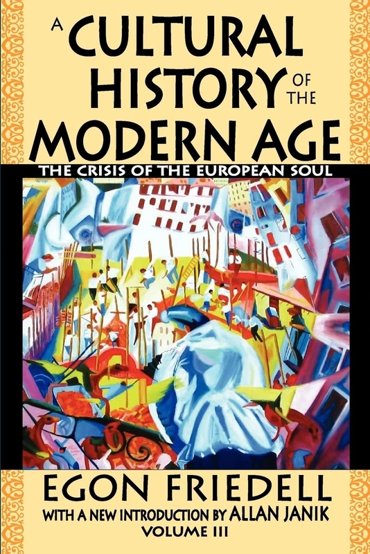 A Cultural History of the Modern Age: The Crisis of the European Soul: 3