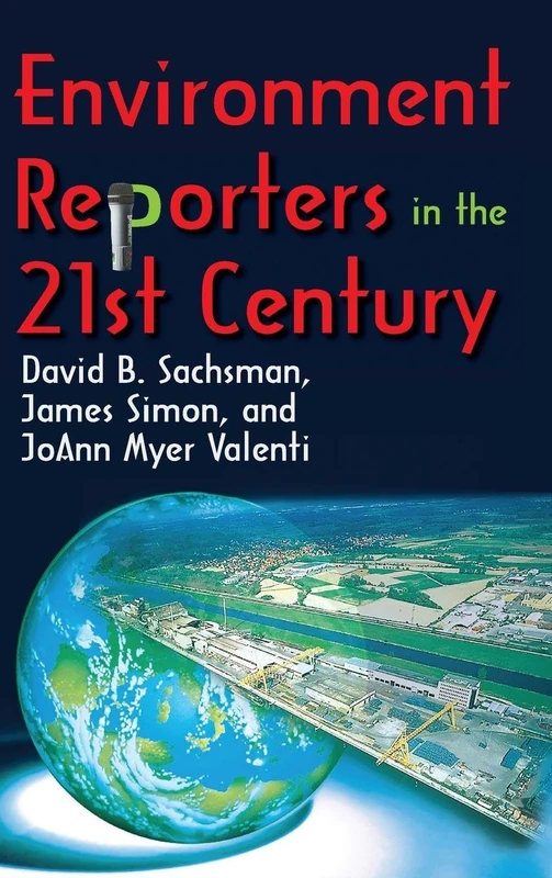 Routledge - Environment Reporters in the 21st Century Book