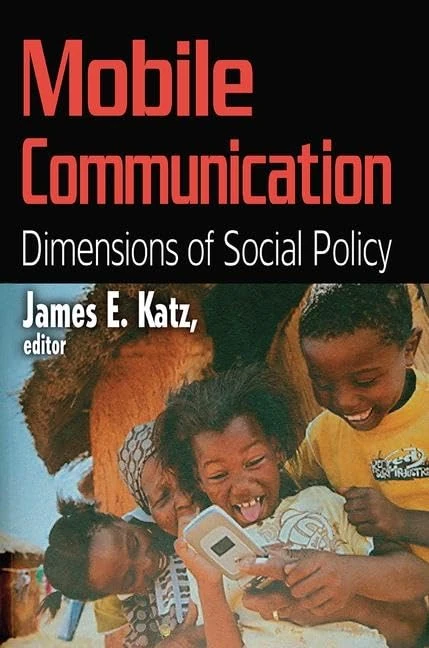 Routledge - Mobile Communication: Dimensions of Social Policy