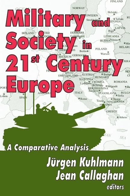 Military and Society in 21st Century Europe: A Comparative Analysis