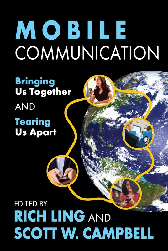 Mobile Communication: Bringing Us Together and Tearing Us Apart