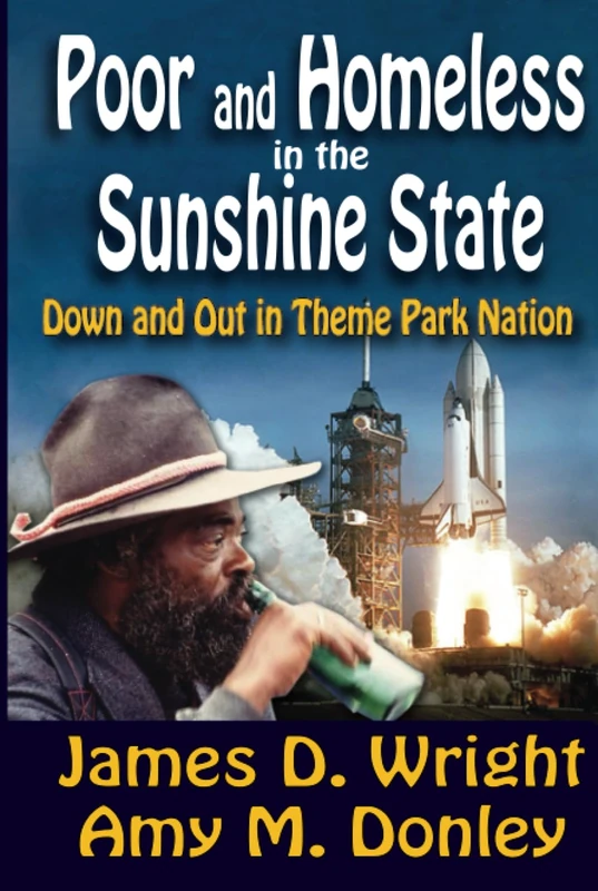 Poor and Homeless in the Sunshine State: Down and Out in Theme Park Nation