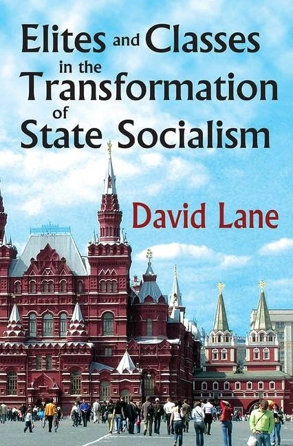 Elites and Classes in the Transformation of State Socialism - Image 1