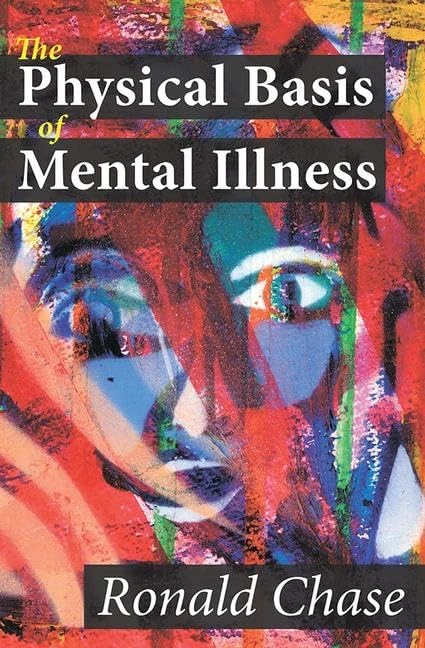 Routledge - The Physical Basis of Mental Illness Book