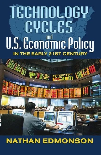 Technology Cycles and U.S. Economic Policy in the Early 21st Century