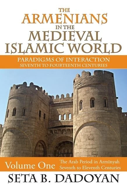 Routledge - The Armenians in the Medieval Islamic World, Vol 1