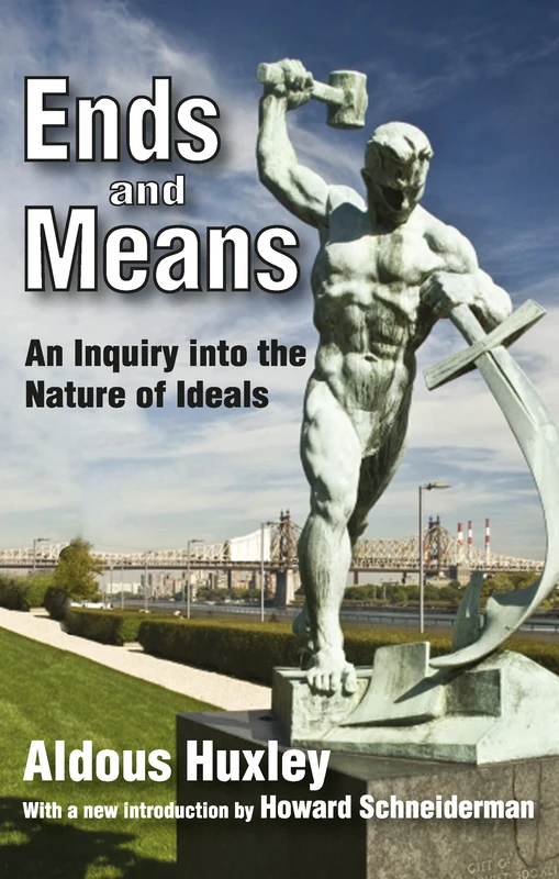 Ends and Means: An Inquiry into the Nature of Ideals
