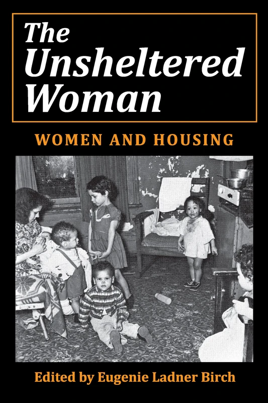 The Unsheltered Woman: Women and Housing - Image 1