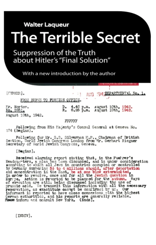 The Terrible Secret: Suppression of the Truth About Hitler's "Final Solution"