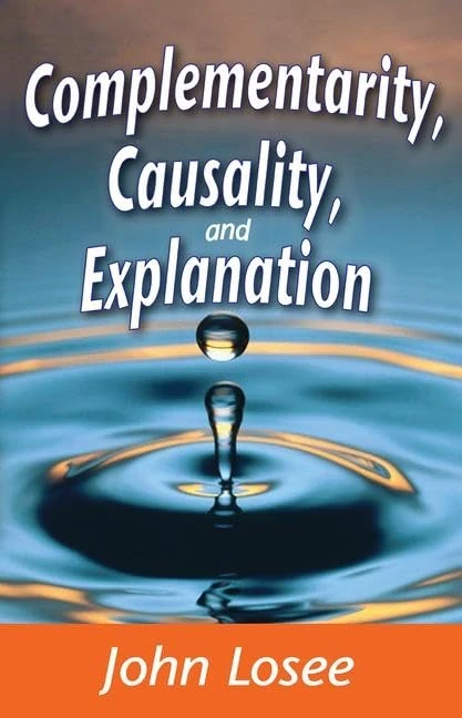 Routledge - Complementarity, Causality and Explanation Book