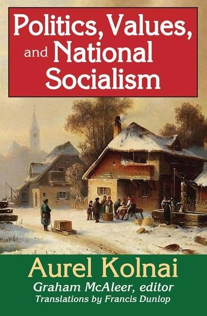 Routledge - Politics, Values, and National Socialism Book