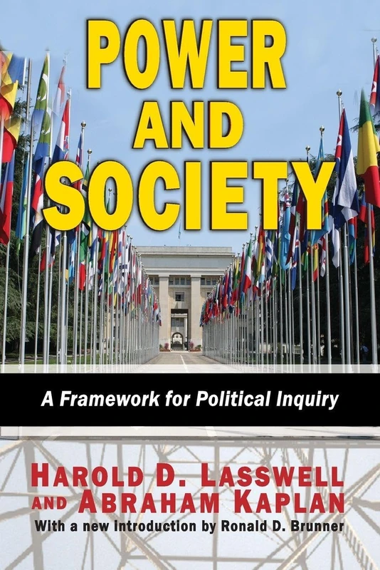 Power and Society: A Framework for Political Inquiry