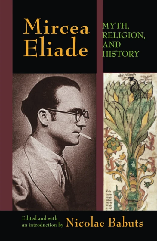 Mircea Eliade: Myth, Religion, and History