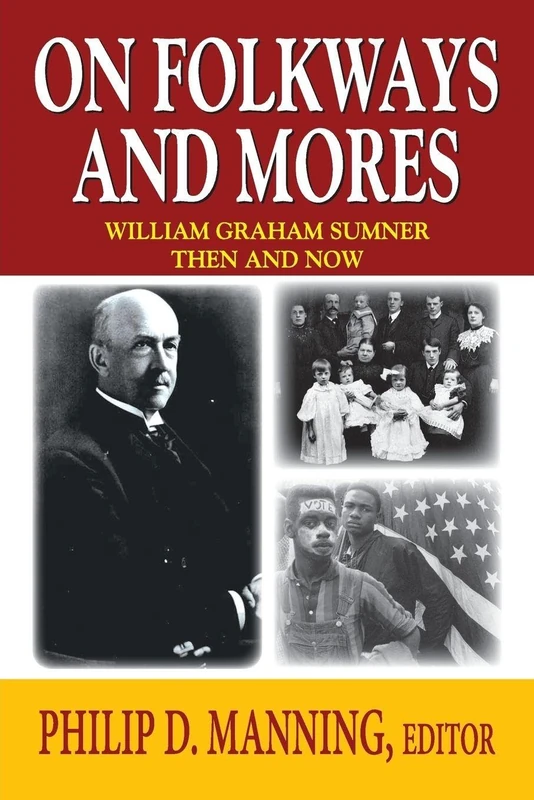 On Folkways and Mores: William Graham Sumner Then and Now (Law and Society (Paperback)) - Image 1