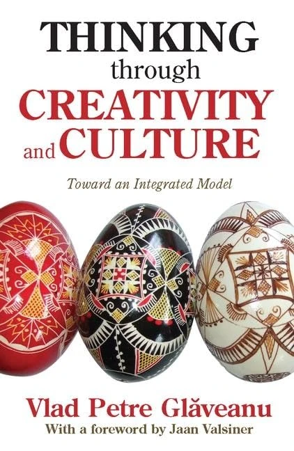 Thinking Through Creativity and Culture: Toward an Integrated Model (History and Theory of Psychology)