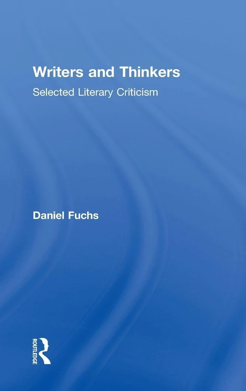 Writers and Thinkers: Selected Literary Criticism