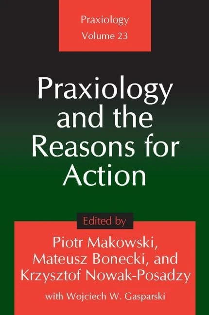 Routledge - Praxiology and the Reasons for Action Book