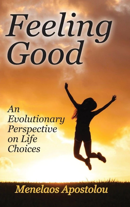 Routledge - Feeling Good: An Evolutionary Perspective