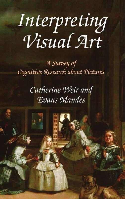 Interpreting Visual Art: A Survey of Cognitive Research About Pictures