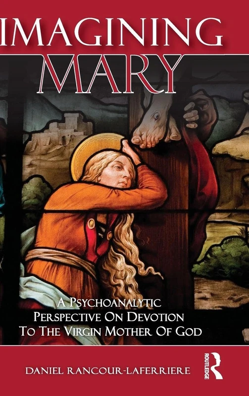Imagining Mary: A Psychoanalytic Perspective - Routledge
