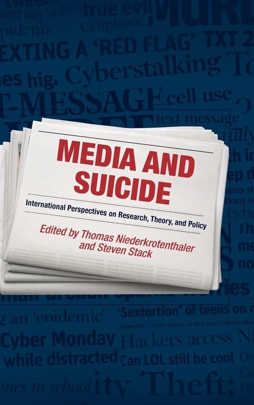 Media and Suicide: International Perspectives on Research, Theory, and Policy - Image 1