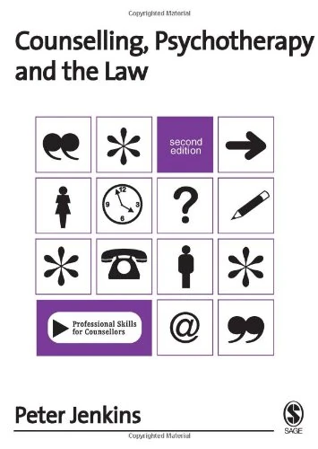 Counselling, Psychotherapy and the Law (Professional Skills for Counsellors Series)