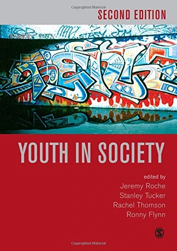 Sage Youth in Society: Contemporary Theory, Policy and Practice