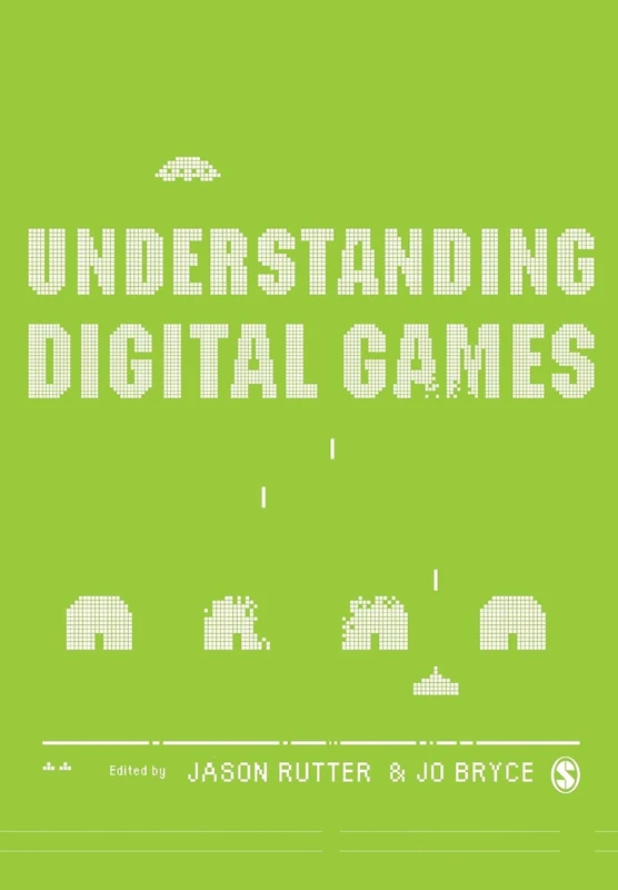 Understanding Digital Games