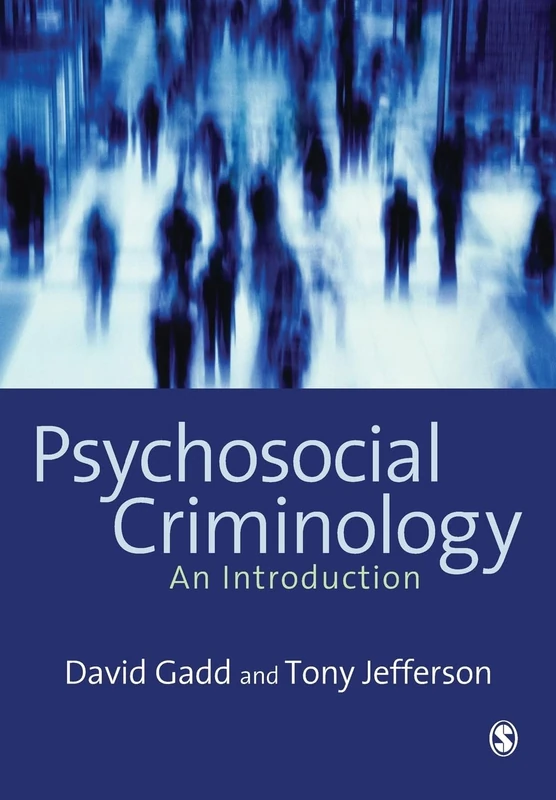 Psychosocial Criminology: An Introduction