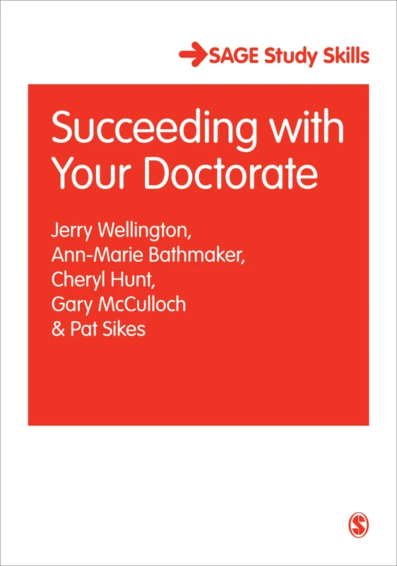 Succeeding with Your Doctorate (Sage Study Skills Series)