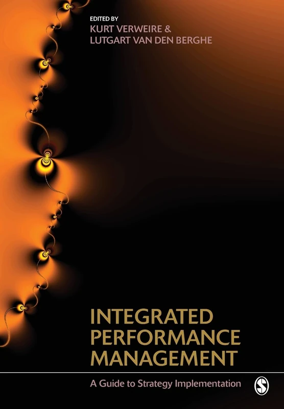 Integrated Performance Managment: A Guide to Strategy Implementation