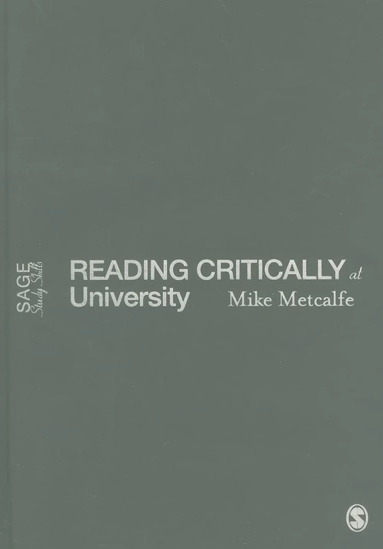 Reading Critically at University (SAGE Study Skills Series)