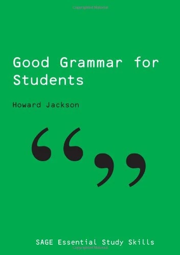 Good Grammar for Students (SAGE Essential Study Skills Series)