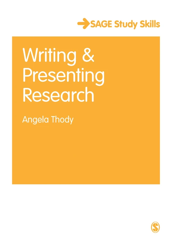 Writing and Presenting Research (SAGE Study Skills Series)